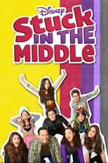 Stuck in the Middle - First Season