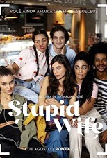 Stupid Wife - First Season