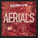 System of a Down - Aerials