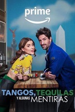 Tangos, Tequilas y Algunas Mentiras