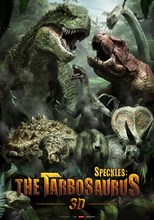 Tarbosaurus 3D (Jeombaki:Hanbandoeui Gongryong 3D / 점박이: 한반도의 공룡 3D]