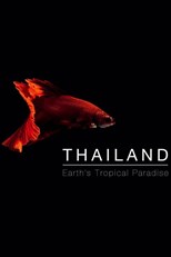 Thailand: Earth's Tropical Paradise - First Season