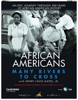 The African Americans: Many Rivers to Cross with Henry Louis Gates, Jr.