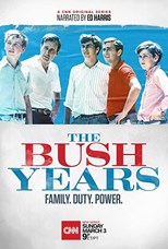 The Bush Years: Family, Duty, Power - First Season