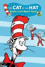 The Cat in the Hat Knows a Lot About That! - First Season