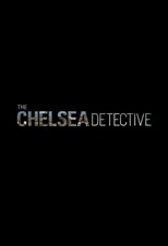 The Chelsea Detective - First Season