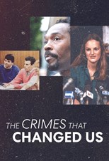 The Crimes that Changed Us - First Season