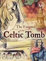 The Enigma of the Celtic Tomb (L'Enigme de la Tombe Celte)