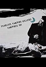 The Fearless Vampire Killers: Vampires 101