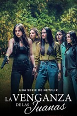 The Five Juanas (La Venganza de las Juanas) - First Season