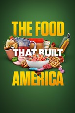 The Food That Built America - Fourth Season