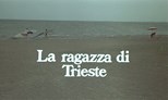 The Girl From Trieste (La Ragazza Di Trieste)