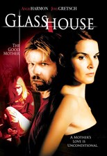 The Glass House 2 (The Good Mother)