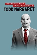 The Increasingly Poor Decisions of Todd Margaret - First Season