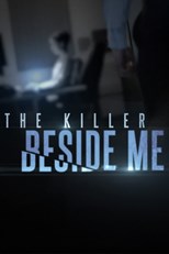 The Killer Beside Me - First Season