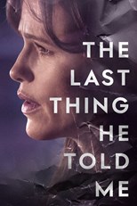 The Last Thing He Told Me - First Season