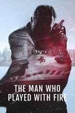 The Man Who Played with Fire - First Season