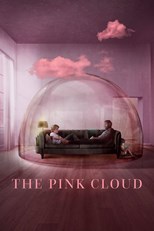 The Pink Cloud (A Nuvem Rosa)