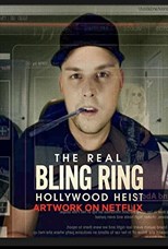 The Real Bling Ring: Hollywood Heist - First Season