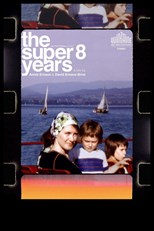 The Super 8 Years (Les années Super-8)