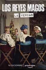 The Three Wise Men: The Truth (Los Reyes Magos: La Verdad)