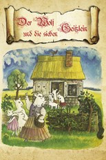 The Wolf and the Seven Little Goats (Der Wolf und die sieben jungen Geißlein / Волк и семеро козлят)