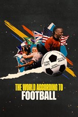 The World According to Football - First Season