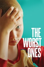 The Worst Ones (Les pires)