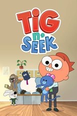 Tig N' Seek - Fourth Season