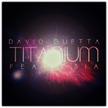 Titanium - David Guetta ft. Sia