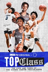 Top Class: The Life and Times of the Sierra Canyon Trailblazers - First Season