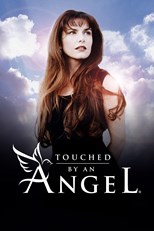 Touched by an Angel - First Season