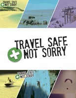 Travel Safe Not Sorry - First Season