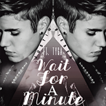 Tyga - Wait For A Minute (Explicit) ft Justin Bieber