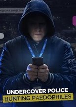 Undercover Police: Hunting Paedophiles - First Season