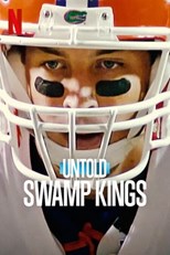 Untold: Swamp Kings - First Season