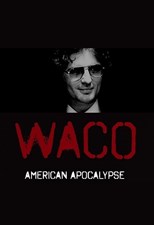 Waco: American Apocalypse - First Season