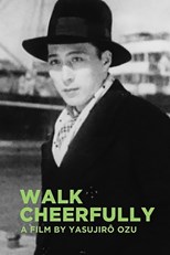 Walk Cheerfully (Hogaraka ni ayume / 朗かに歩め) (1930) subtitles - SUBDL poster