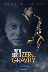 Wayne Shorter: Zero Gravity - First Season