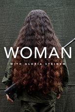 Woman with Gloria Steinem - First Season